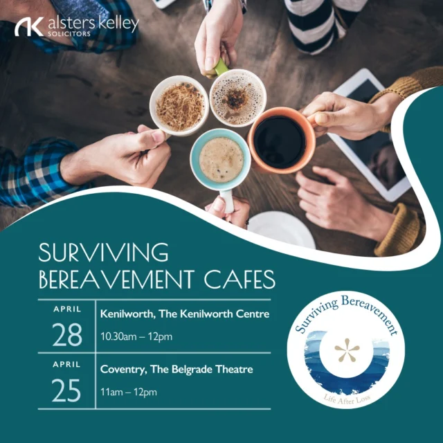 Alsters Kelley are proud to sponsor and attend as volunteers at the Surviving Bereavement Café Meetups in Coventry and Kenilworth.

This month’s meetups will be taking place on the following dates:
📍 Kenilworth: 28th April
📍 Coventry: 25th April

The cafés offer a safe space for you to chat with others who may have also experienced a bereavement.

No need to book, just drop in!
•
•
•
#survivingbereavement #legalcareforlife #legalexperts #stratforduponavon #leamingtonspa #coventry #southam #nuneaton #alsterskelley
